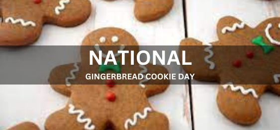NATIONAL GINGERBREAD COOKIE DAY [राष्ट्रीय जिंजरब्रेड कुकी दिवस]